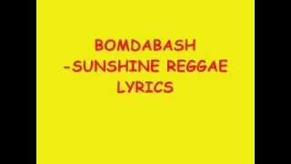 BOOMDABASH SUNSHINE REGGAE LYRICS [upl. by Nnyloj]