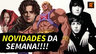 GIRO NOS STREAMINGS 20  Duna The Beatles HeMan Parte 2 e mais [upl. by Ayatnohs]