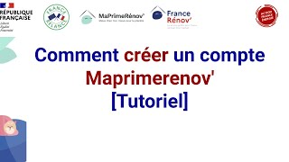 Comment créer un compte Maprimerenov  Tutoriel [upl. by Balcke321]