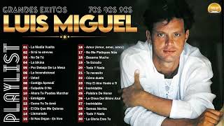 Luis Miguel  Sus Mejores Éxitos  2023 Luis Miguel  Romances Cd CompletoFull Album15122023 [upl. by Oloap109]