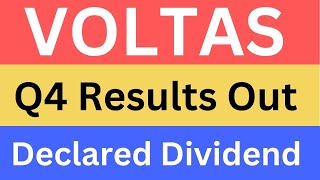 VOLTAS Q4 Results Out Declared Dividend [upl. by Lerrehs]