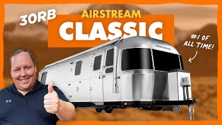 The BEST Selling Airstream of ALL TIME Airstream Classic 30RB [upl. by Eidson]