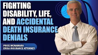 Fighting Disability Life amp Accidental Death Insurance Claims [upl. by Sile242]