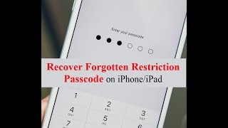 Quick Fix Recover Forgotten Resctriction Password on iPhoneiPad [upl. by Strauss]