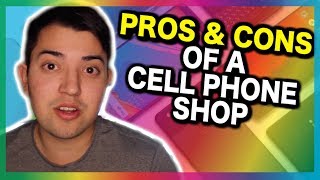 Pros amp Cons of Opening Up a Cell Phone Repair Shop [upl. by Velvet677]