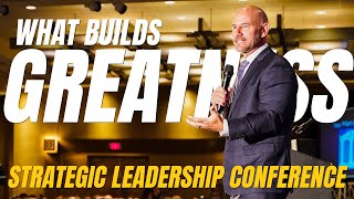 What Builds Greatness Strategic Leadership Conference  Durand On Demand [upl. by Arodal]