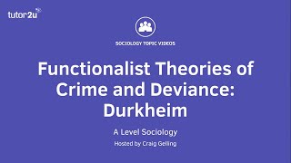 Functionalist Theories of Crime amp Deviance  Durkheim  A Level Sociology [upl. by Kosey]