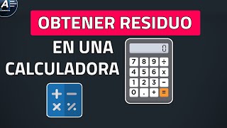 COMO HALLAR EL RESIDUO DE UNA DIVISIÓN En Calculadora [upl. by Magnolia]