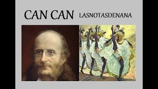 Notas de la Canción quotCan Canquot  J Offenbach [upl. by Miki]