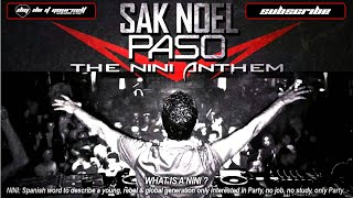 SAK NOEL  Paso The Nini Anthem [upl. by Anerom436]