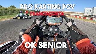 PRO KARTING POV  Franciaorta Onboard OK Senior [upl. by Annim]