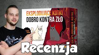 Recenzja Eksplodujące Kotki – Dobro kontra Zło [upl. by Auhoj]