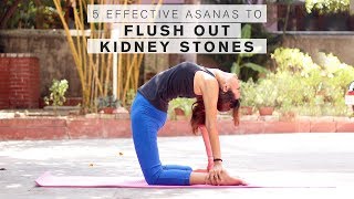 5 Effective Yoga Asanas To Flush Out Kidney Stones  Home Practice [upl. by Notyad]