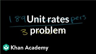 Solving unit rates problem  Ratios proportions units and rates  PreAlgebra  Khan Academy [upl. by Xineohp]