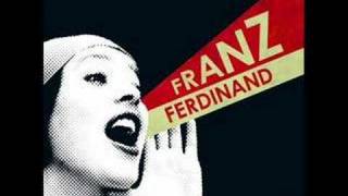 Franz Ferdinand  Outsiders [upl. by Primrose]