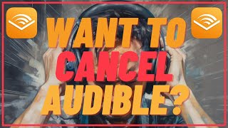 How To Cancel Your Audible Membership  Quick and Easy [upl. by Daahsar]