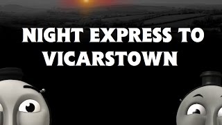 Night Express to Vicarstown [upl. by Neroled]