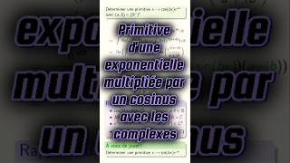 Primitive du produit entre une exponentielle et un cosinus cpge maths pcsi mpsi [upl. by Aisatsan]