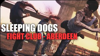 Sleeping Dogs Gameplay  Fight Club Aberdeen [upl. by Lowrie964]