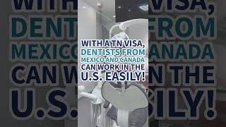 Unlock Your US Dental Career with a TN Visa 🦷 TNVisa Dentists USImmigration dentalcareers [upl. by Slack]