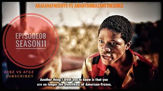 AbafanaTheBoys vs AmantombazaneTheGirlsEPISODE08SEASON11 [upl. by Staford677]