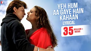 Yeh Hum Aa Gaye Hain Kahaan  Song with Lyrics  Veer Zaara  Shah Rukh Khan Preity  Javed Akhtar [upl. by Rednal]