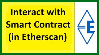 Interact with Smart Contract using Etherscan by EtherAuthority [upl. by Sucy806]