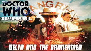 Doctor Who Classic Review  Delta and the Bannermen [upl. by Nenad]