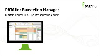 DATAflor BaustellenManager  Überblick [upl. by Olathe182]