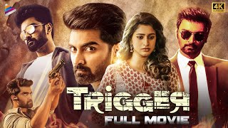 Trigger Latest Telugu Full Movie 4K  Atharvaa  Tanya Ravichandran  Ghibran  Telugu New Movies [upl. by Tillio]