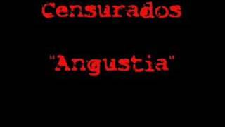 Censurados quotAngustiaquot [upl. by Earla]