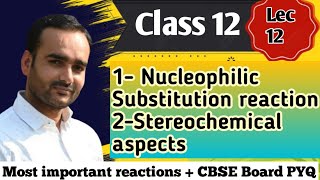 Class 12 Chapter 6Haloalkane and haloarene Nucleophilic substitution rxn Reaction Conversion [upl. by Stovall388]