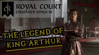 Crusader Kings 3 Royal Court  The Legend of King Arthur [upl. by Aynwat193]