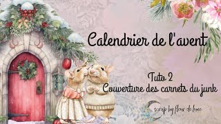 calendrier de lavent tuto 2 couverture des carnets du junk [upl. by Fleeman370]