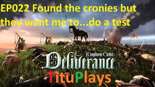 Kingdom Come Deliverance in 2024  EP022 Found the cronies but they want me todo a test [upl. by Livvie]