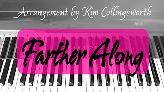 Farther Along  Kim Collingsworth Piano Hymn Arrangement [upl. by Ettolrahs580]