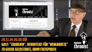 Aufz v 281124 Gast quotZauberinquot verurteilt für quotHohlbratzequot zu 6000€ Geldstrafe dann Freispruch [upl. by Duncan635]