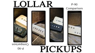 LOLLAR PICKUPS  P90 Comparison [upl. by Akihsat]