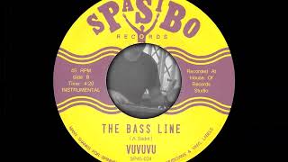 VUVUVU  quotTHE BASS LINEquot SP45024B INSTRUMENTAL FUNK 45 SPASIBO RECORDS [upl. by Bugbee]