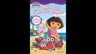 Lecture Dora lExploratrice  Dora sur lîle aux crabes [upl. by Ashbey]