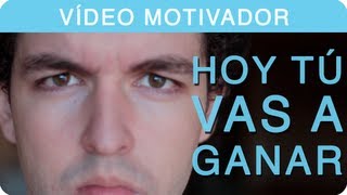 Hoy tú vas a ganar  Motivación Selectividad [upl. by Ahsaetal]