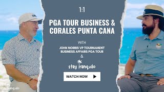 Landscape of the PGA TOUR amp RECAP of Corales Punta Cana w VP of Business Affairs John Norris [upl. by Sager]