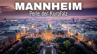 MANNHEIM  Perle der Kurpfalz [upl. by Corene383]