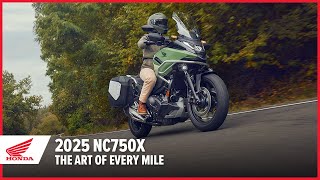 New 2025 NC750X The Art of Every Mile  Adventure Motorcycle  Honda [upl. by Silenay]