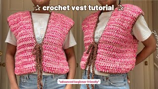 Crochet Vest Tutorial advanced beginner friendly [upl. by Venezia]