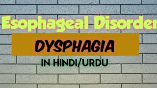 DysphagiaEsophagealDisorderIn urduGeneral medicine [upl. by Asirap]