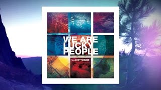 Lange  We Are Lucky People Original Mix [upl. by Euqinobe]