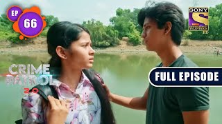 Inhuman Activities  Crime Patrol 20  Ep 66  Full Episode  6 June 2022 [upl. by Puiia884]