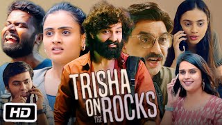 Trisha On The Rocks Full Movie  Janki Bodiwala  Ravi Gohil  Hiten Kumar  Story Explanation [upl. by Severen]