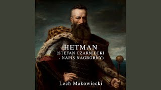 Hetman Stefan Czarniecki  Napis Nagrobny [upl. by Neetsuj]